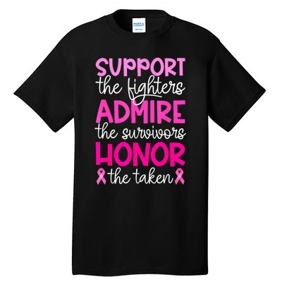 Support Admire Honor Breast Cancer Awareness Gift Tall T-Shirt