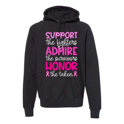 Support Admire Honor Breast Cancer Awareness Gift Premium Hoodie