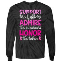 Support Admire Honor Breast Cancer Awareness Gift Tie-Dye Long Sleeve Shirt