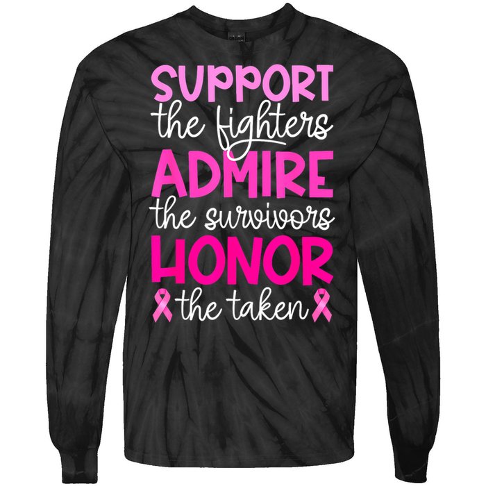 Support Admire Honor Breast Cancer Awareness Gift Tie-Dye Long Sleeve Shirt