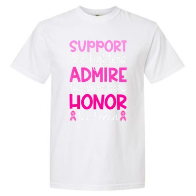 Support Admire Honor Breast Cancer Awareness Gift Garment-Dyed Heavyweight T-Shirt