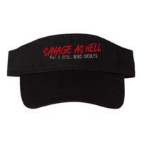 Savage As Hell But I Still Need Cuddles Apparel Valucap Bio-Washed Visor