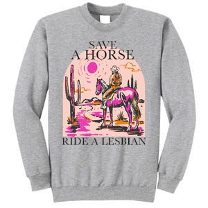 Save A Horse Ride A Lesbian Cowboy Lgbtq Western Retro Tall Sweatshirt