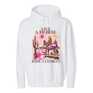 Save A Horse Ride A Lesbian Cowboy Lgbtq Western Retro Garment-Dyed Fleece Hoodie