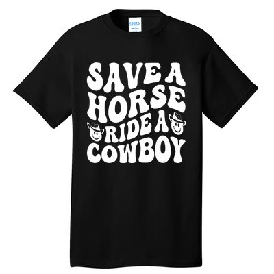 Save A Horse Ride A Cowboy Oversized Western Tall T-Shirt