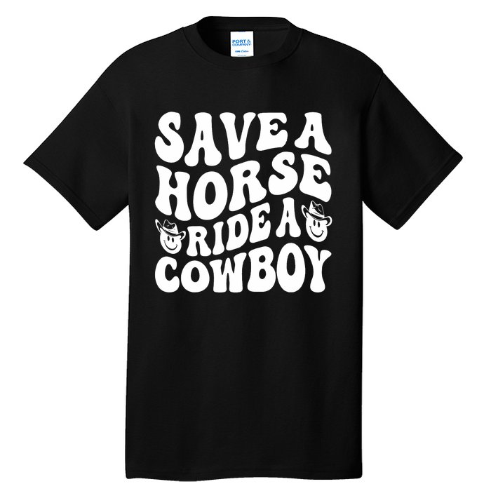 Save A Horse Ride A Cowboy Oversized Western Tall T-Shirt