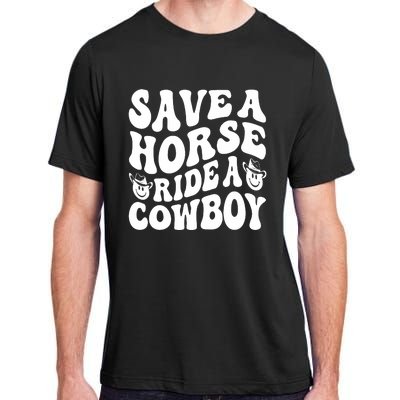 Save A Horse Ride A Cowboy Oversized Western Adult ChromaSoft Performance T-Shirt