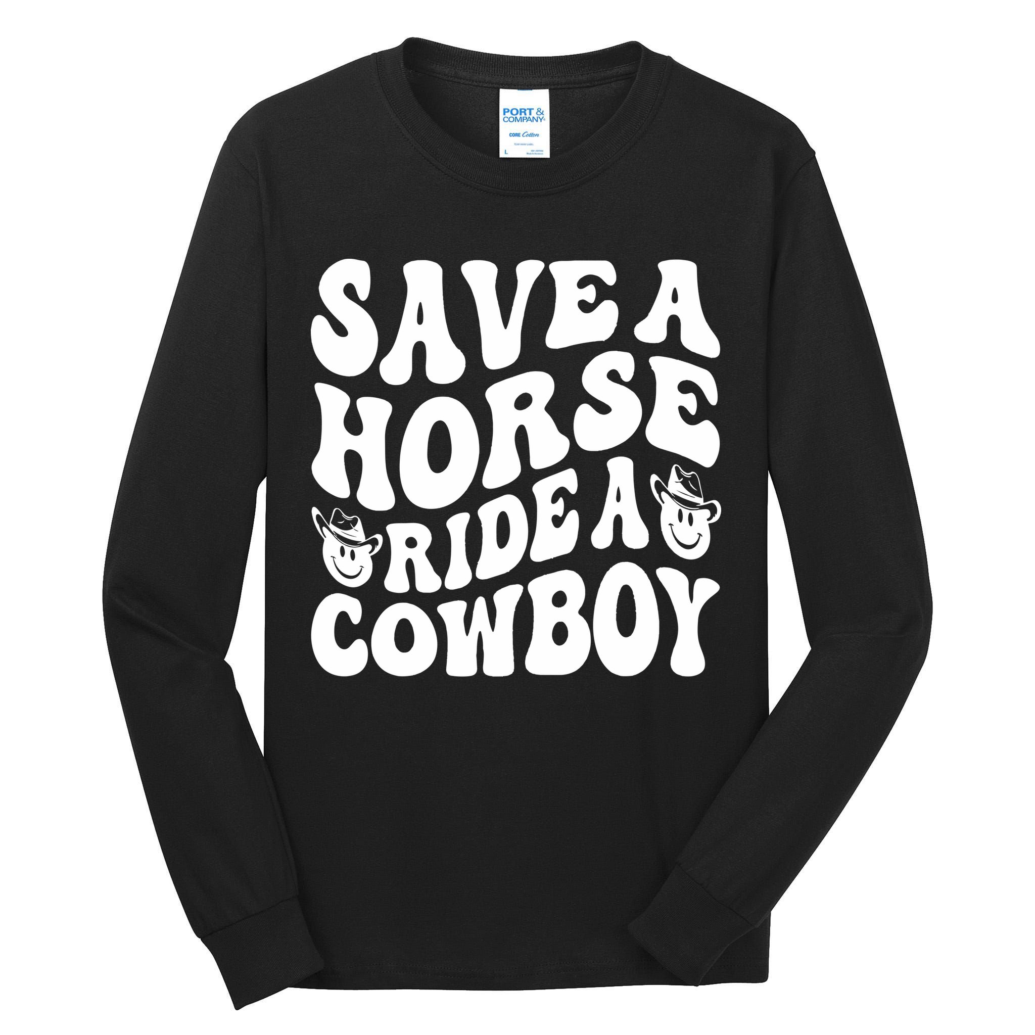 Save A Horse Ride A Cowboy Oversized Western Tall Long Sleeve T-Shirt
