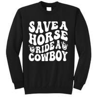 Save A Horse Ride A Cowboy Oversized Western Tall Sweatshirt