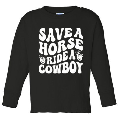 Save A Horse Ride A Cowboy Oversized Western Toddler Long Sleeve Shirt