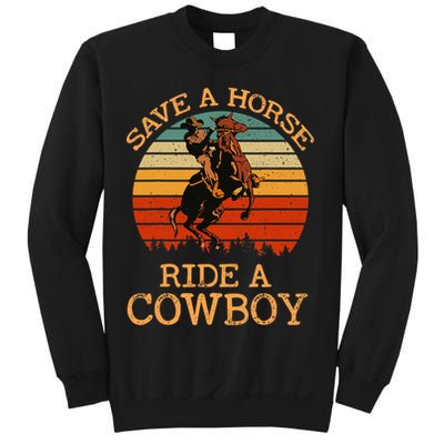 Save A Horse Ride A Cowboy Western Vintage Retro Sweatshirt
