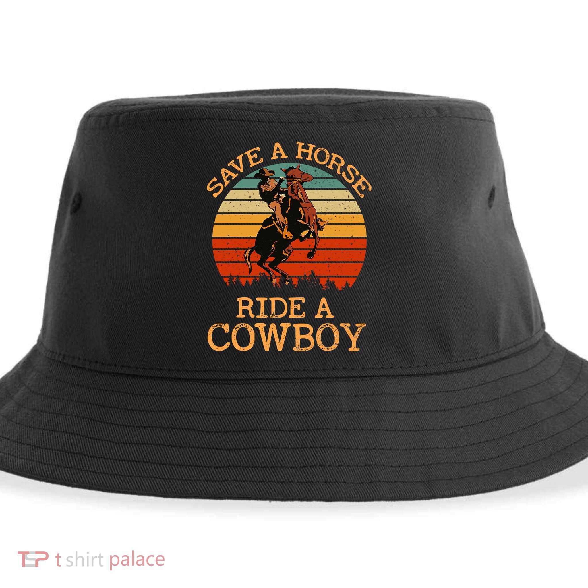 Save A Horse Ride A Cowboy Western Vintage Retro Sustainable Bucket Hat