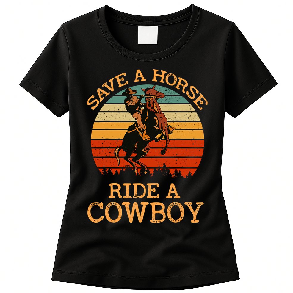 Save A Horse Ride A Cowboy Western Vintage Retro Womens T-Shirt