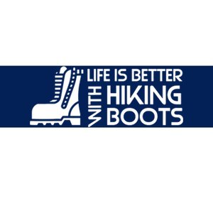 Sayings About Hiking Boots Hiking Lover Bumper Sticker