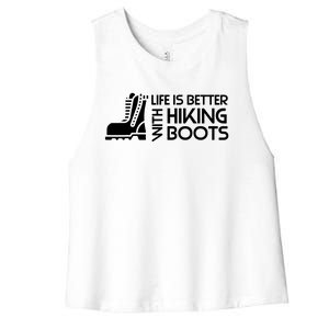 Sayings About Hiking Boots Hiking Lover Women's Racerback Cropped Tank