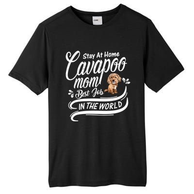 Stay At Home Cavapoo Mom Best Job In The World Funny Gift Tall Fusion ChromaSoft Performance T-Shirt