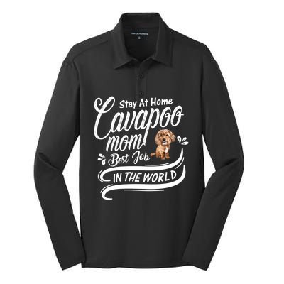 Stay At Home Cavapoo Mom Best Job In The World Funny Gift Silk Touch Performance Long Sleeve Polo