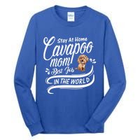 Stay At Home Cavapoo Mom Best Job In The World Funny Gift Tall Long Sleeve T-Shirt