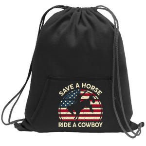 Save A Horse Ride Cowboy Funny Western Rodeo Sweatshirt Cinch Pack Bag