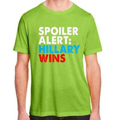 Spoiler Alert Hillary Wins Adult ChromaSoft Performance T-Shirt