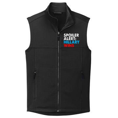 Spoiler Alert Hillary Wins Collective Smooth Fleece Vest