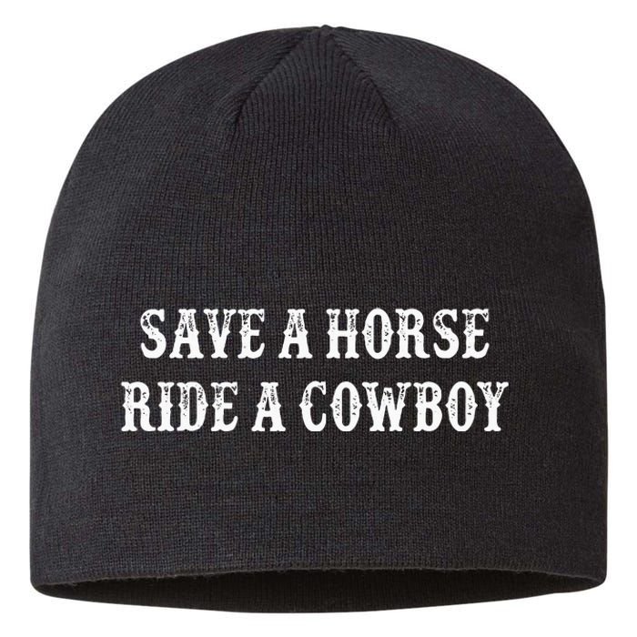 Save A Horse Ride A Cowboy Vintage Style Sustainable Beanie