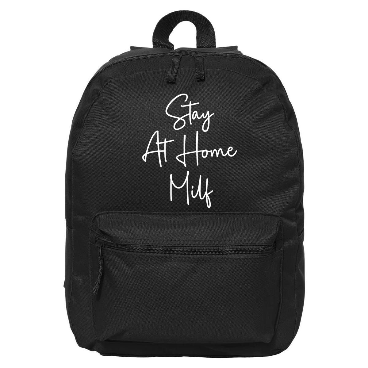 Stay At Home Milf Funny Sarcastic Jokes Mothers 16 in Basic Backpack