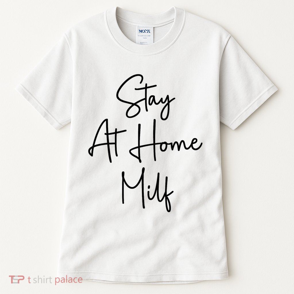 Stay At Home Milf Funny Sarcastic Jokes Mothers Tall T-Shirt