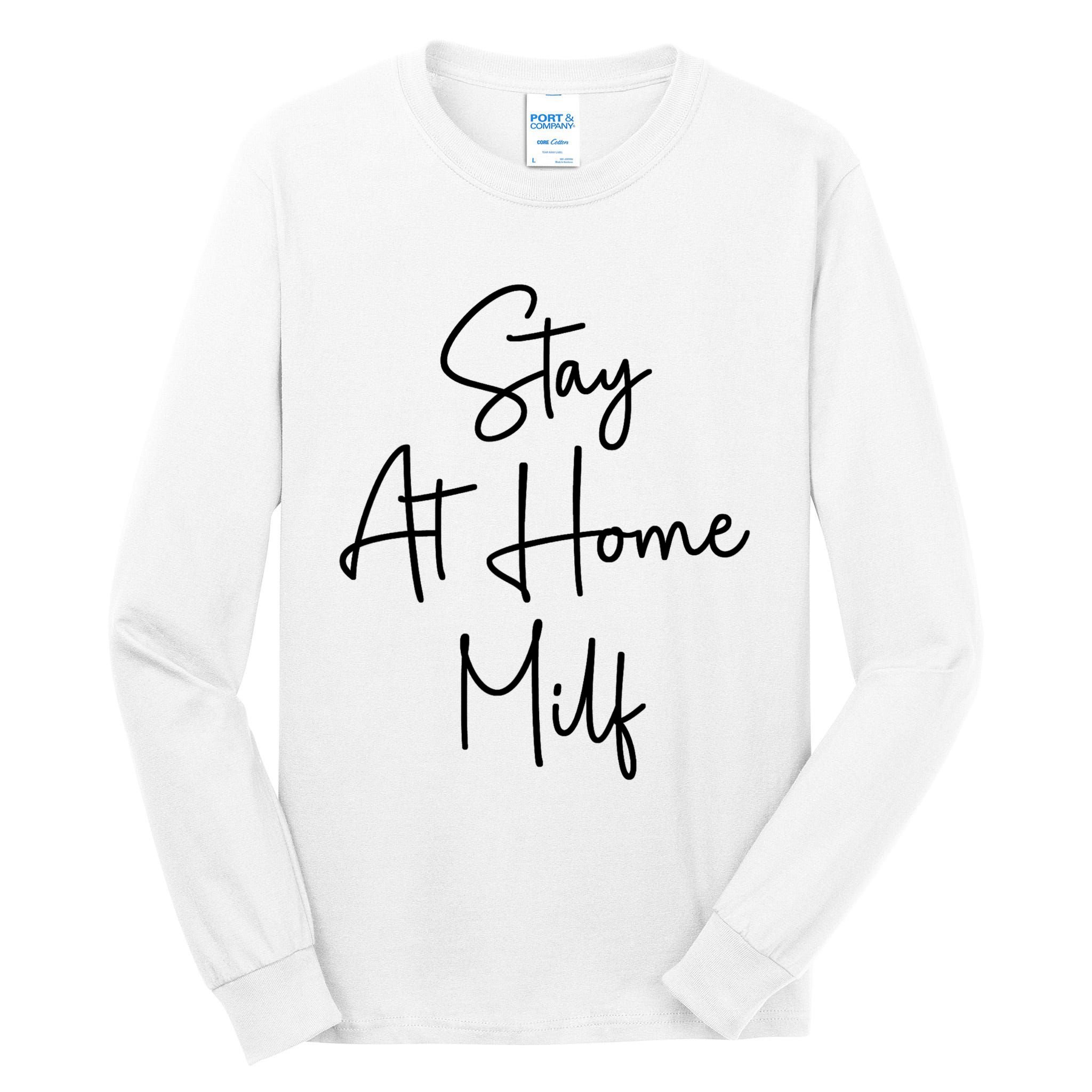 Stay At Home Milf Funny Sarcastic Jokes Mothers Tall Long Sleeve T-Shirt