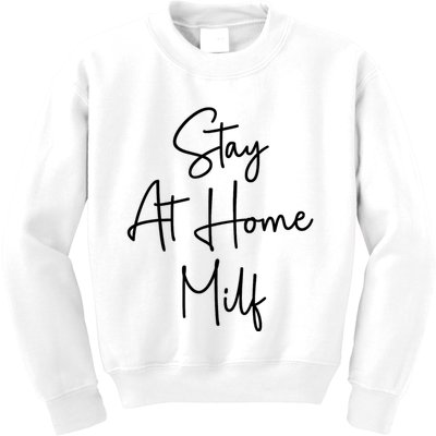 Stay At Home Milf Funny Sarcastic Jokes Mothers Kids Sweatshirt