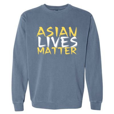 Stop Aapi Hate Asian Lives Matter Stop Asian Hate Gift Garment-Dyed Sweatshirt