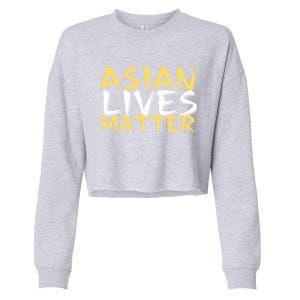 Stop Aapi Hate Asian Lives Matter Stop Asian Hate Gift Cropped Pullover Crew