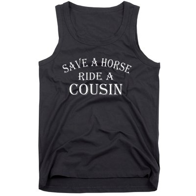 Save A Horse Ride A Cousin Hillbilly Redneck Southern Joke Tank Top