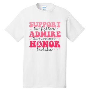 Support Admire Honor Breast Cancer Awareness Pink Ribbon Tall T-Shirt