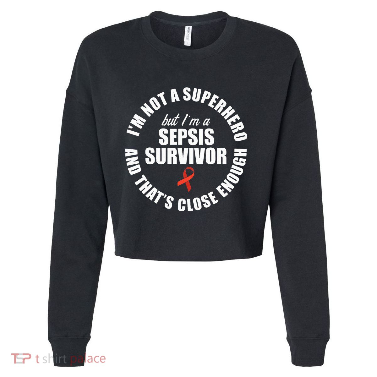 Sepsis Awareness Hero Warrior Survivor Support Cropped Pullover Crew