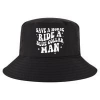 Save A Horse Ride A Blue Collar Man ( On Back) Cool Comfort Performance Bucket Hat