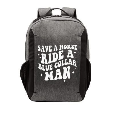 Save A Horse Ride A Blue Collar Man ( On Back) Vector Backpack