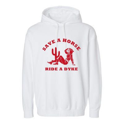 Save A Horse Ride A Dyke Vintage Cowgirl Howdy Lesbians Garment-Dyed Fleece Hoodie