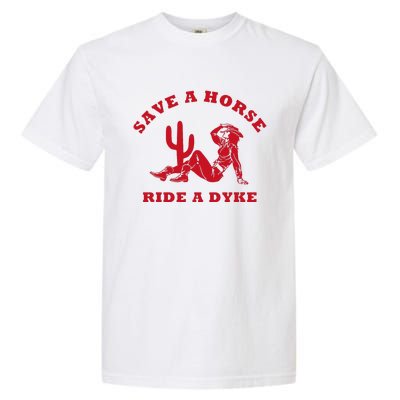 Save A Horse Ride A Dyke Vintage Cowgirl Howdy Lesbians Garment-Dyed Heavyweight T-Shirt