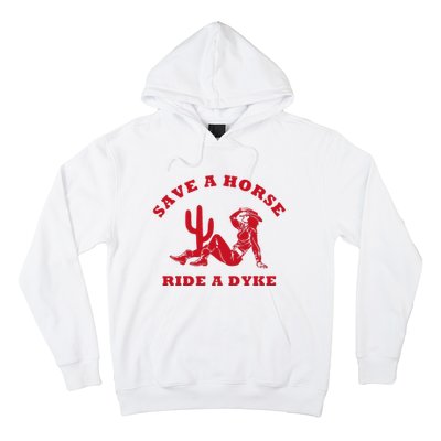 Save A Horse Ride A Dyke Vintage Cowgirl Howdy Lesbians Hoodie