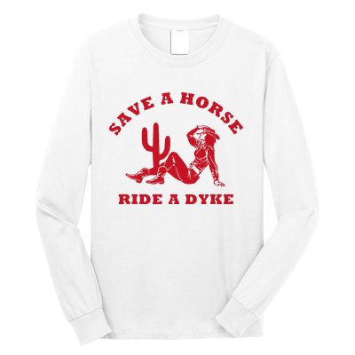 Save A Horse Ride A Dyke Vintage Cowgirl Howdy Lesbians Long Sleeve Shirt