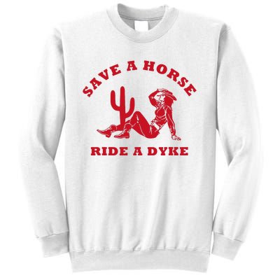 Save A Horse Ride A Dyke Vintage Cowgirl Howdy Lesbians Sweatshirt