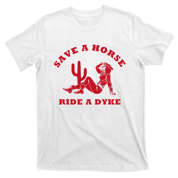 Save A Horse Ride A Dyke Vintage Cowgirl Howdy Lesbians T-Shirt