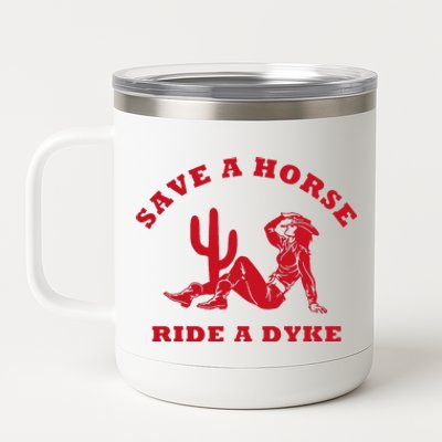 Save A Horse Ride A Dyke Vintage Cowgirl Howdy Lesbians 12 oz Stainless Steel Tumbler Cup