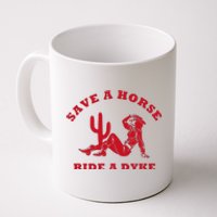 Save A Horse Ride A Dyke Vintage Cowgirl Howdy Lesbians Coffee Mug