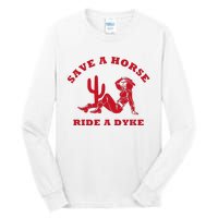 Save A Horse Ride A Dyke Vintage Cowgirl Howdy Lesbians Tall Long Sleeve T-Shirt