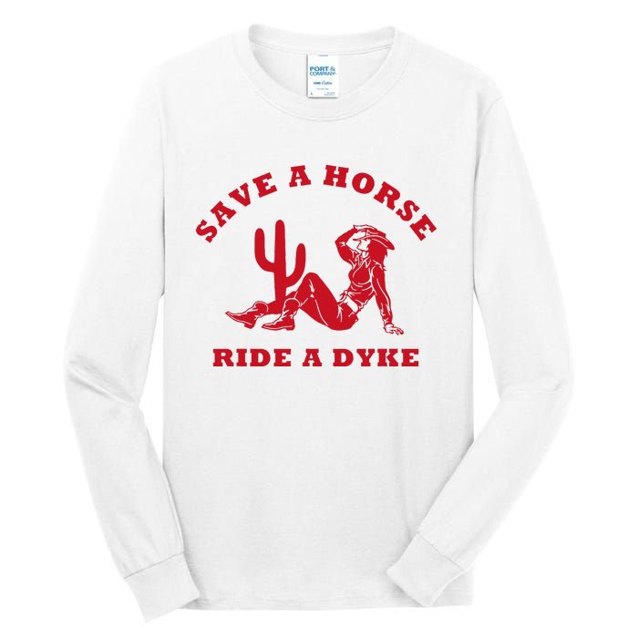 Save A Horse Ride A Dyke Vintage Cowgirl Howdy Lesbians Tall Long Sleeve T-Shirt