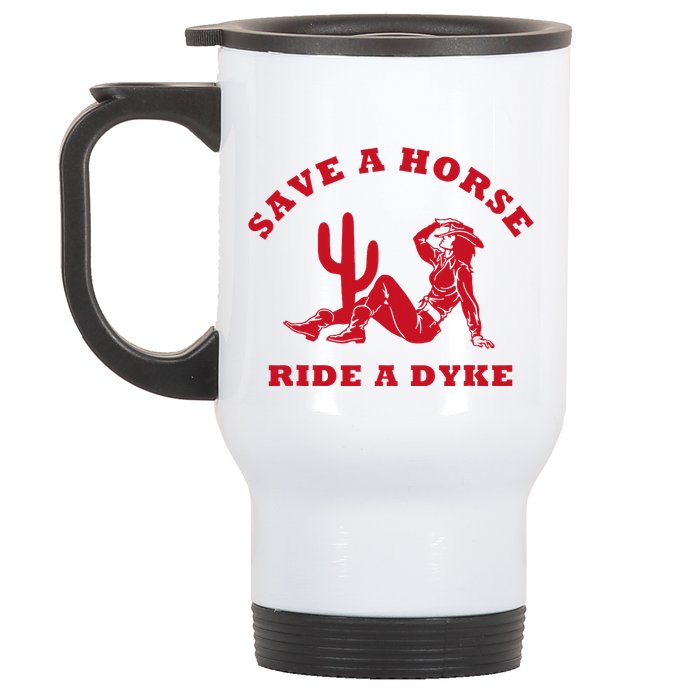 Save A Horse Ride A Dyke Vintage Cowgirl Howdy Lesbians Stainless Steel Travel Mug