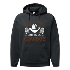 Save A Horse Ride A Cowboy For Cowgirls Horsericder Performance Fleece Hoodie