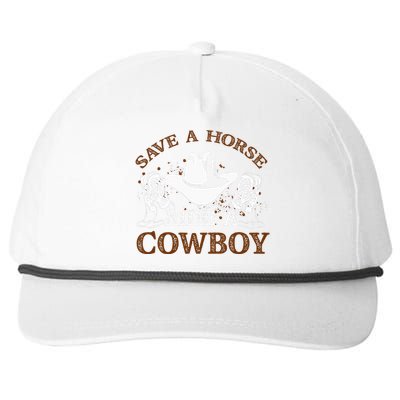 Save A Horse Ride A Cowboy For Cowgirls Horsericder Snapback Five-Panel Rope Hat